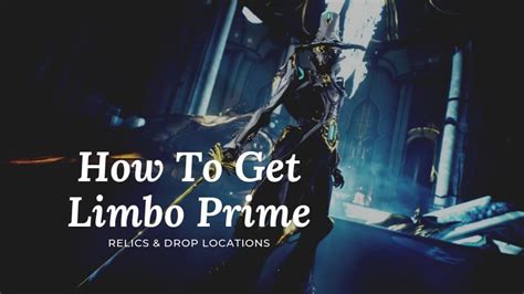 How To Get Limbo Prime. Limbo Prime Relics Farm.