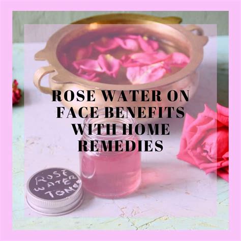 5 amazing rose water on face benefits with home remedies