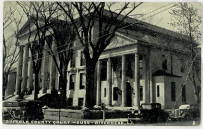 Suffolk County Courthouse, 1929 - Historical Society of the New York Courts