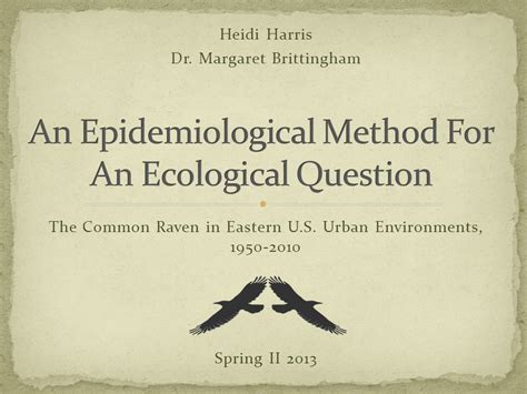 The Common Raven in Eastern U.S. Urban Environments, Heidi Harris Dr ...