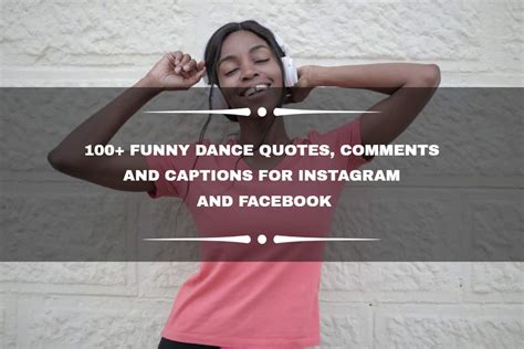 100+ funny dance quotes, comments and captions for Instagram and ...