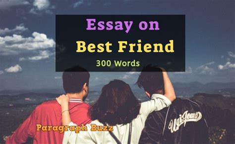 Essay on My Best Friend in 200, 300, 400, 500 and 600 Words