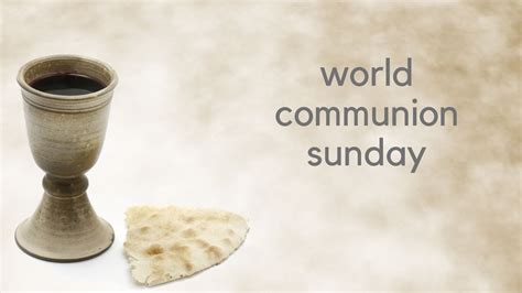 World Communion Sunday - Chamblee First UMC