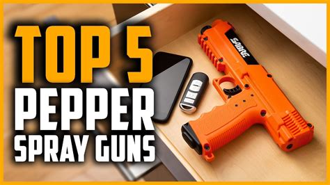 Best Pepper Spray Guns 2024 | Top 5 Best Amazing Pepper Spray Gun for ...