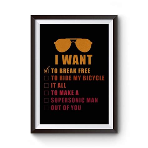 I Want To Break Free Queen Band Premium Matte Poster - posterpict.com