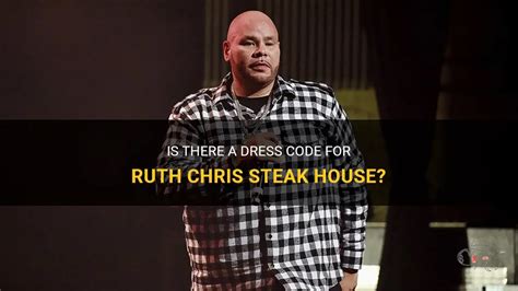 Is There A Dress Code For Ruth Chris Steak House? | ShunVogue