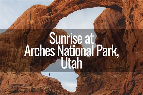 Sunrise in Arches National Park, Utah - Elite Jetsetter