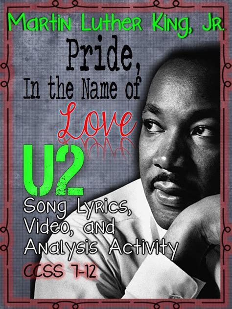 MARTIN LUTHER KING, JR., U2's "PRIDE, IN THE NAME OF LOVE," LESSON ...