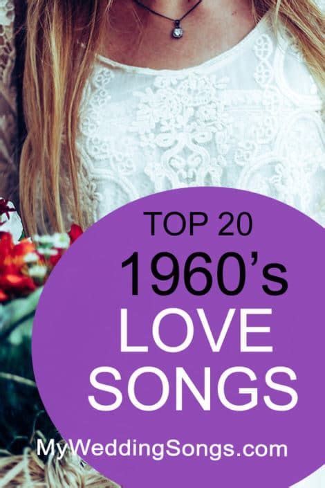 Top 20 1960s Love Songs, 60s Music | Wedding love songs, Love songs ...