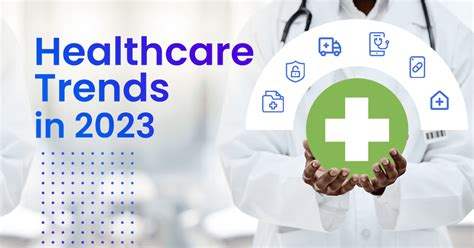 Healthcare Trends 2023: What to Look Forward to in the New Year