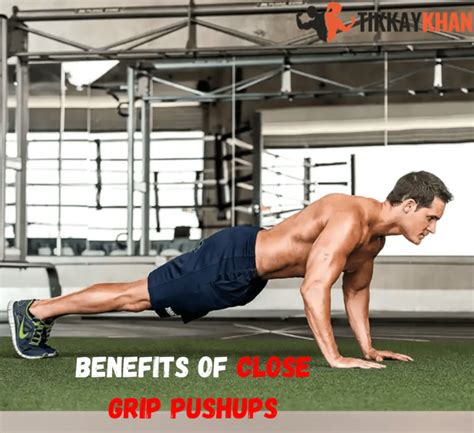 Close Grip Pushups: Variations, Benefits, and Form - Tikkay Khan