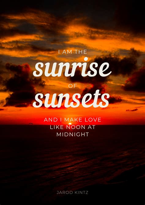 Sunrise And Sunset Quotes And Sayings : There's a sunrise and a sunset ...