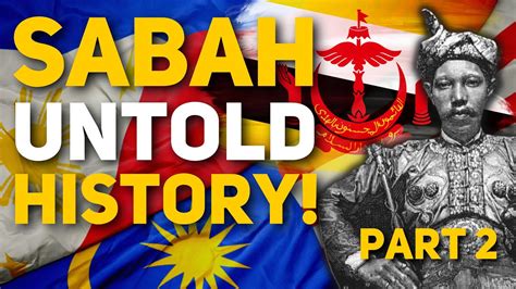 Untold History of Sabah: Sulu vs. Brunei? Philippines vs. Malaysia? (Pt ...