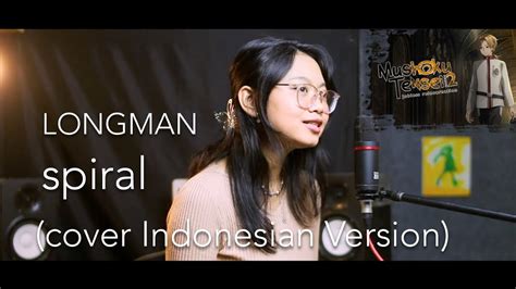 LONGMAN - spiral (cover INDONESIAN VERSION) ft. Cherrysh - YouTube