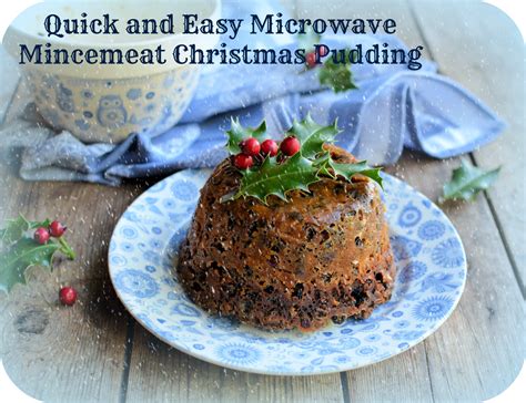 Stir Up Sunday: Quick and Easy Microwave Mincemeat Christmas Pudding Recipe