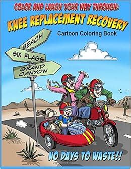 Amazon.com: Color And Laugh Your Way Through Knee Replacement Recovery ...