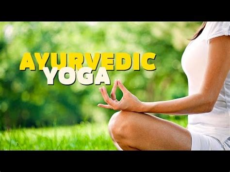 (Intstruction) Ayurveda yoga for Beginners - YouTube