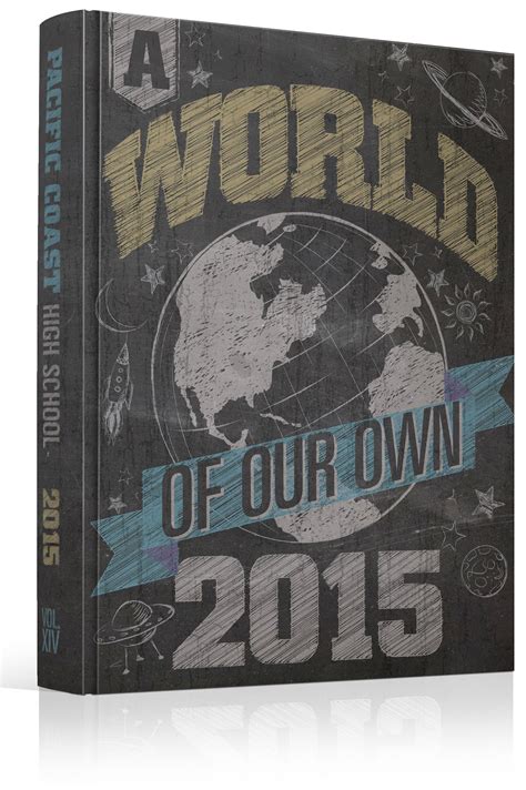 Yearbook Cover - Pacific Coast High School - “A World of our Own ...