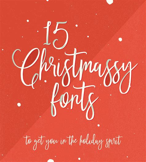 15 Christmassy Fonts To Get You In The Holiday Spirit - YouWorkForThem Blog