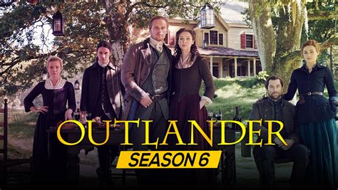 Outlander Season 6: Important Release Date and Premiere Updates – Filmy One