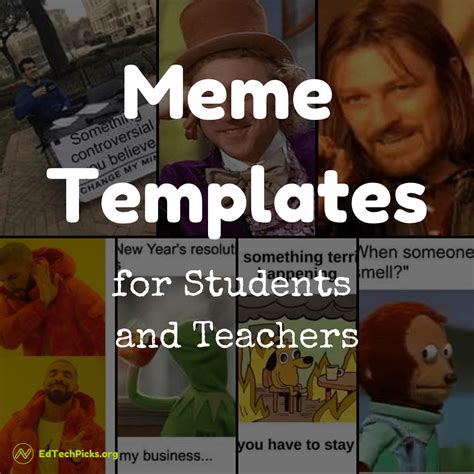 Great Meme Templates for Students and Teachers - whether you’re looking ...