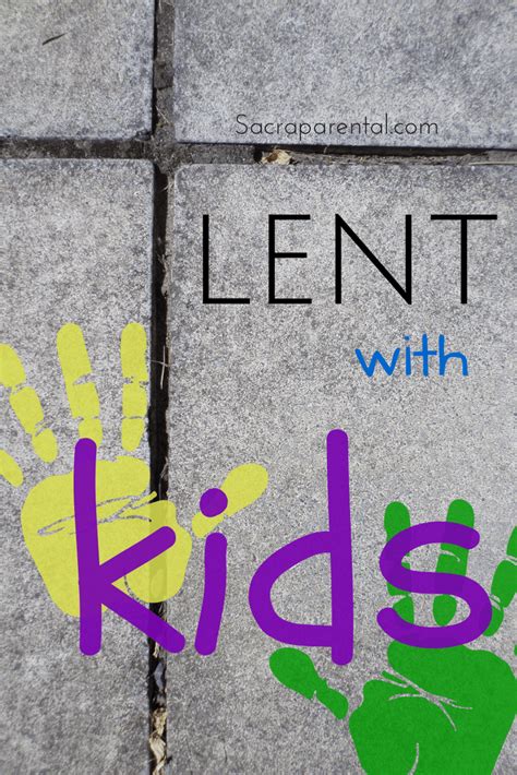 Sacraparental Lent with Kids - Sacraparental | Lent kids, Lent, Sunday ...