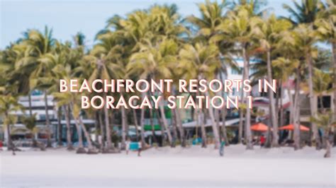 BORACAY ISLAND STATION 1 BEACHFRONT RESORTS | Where to stay in Boracay ...