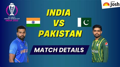 India vs Pakistan World Cup 2023: Match Time, Where to Watch, Live ...