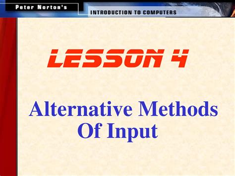 Lesson 4 Alternative Methods Of Input. - ppt download