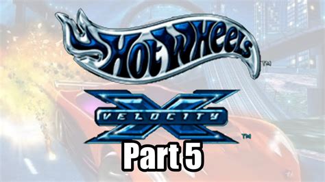 Hot Wheels Velocity X- Part 5 - YouTube