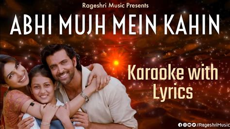 ABHI MUJH MEIN KAHIN KARAOKE WITH LYRICS | ORIGINAL KARAOKE | AGNEEPATH ...