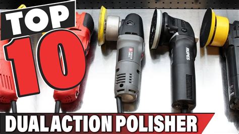 Best Dual Action Polisher In 2024 - Top 10 Dual Action Polishers Review ...