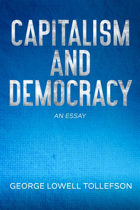 Capitalism and Democracy – Palo Flechado Press