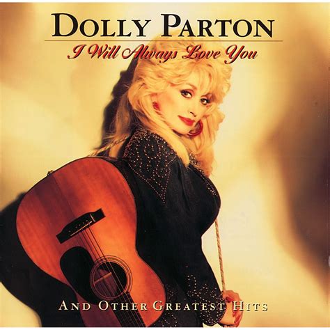 I Will Always Love You And Other Greatest Hits - Dolly Parton mp3 buy ...