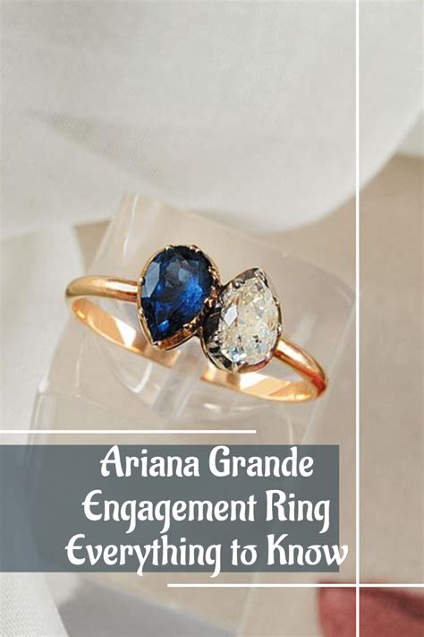 Ariana Grande Engagement Ring: Everything to Know in 2023 | Fashion ...