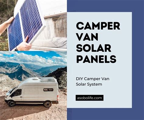 Best Camper Van Solar Panels (Updated 2024) - AsoboLife