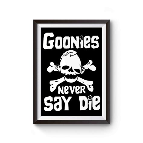 Goonies Never Say Die 1 Poster