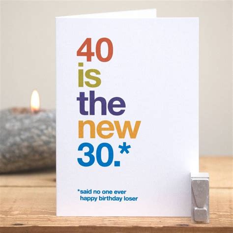 '40 Is The New 30' Funny 40th Birthday Card By Wordplay Design | 40th ...