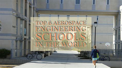 Top 6 Aerospace Engineering Schools in the World