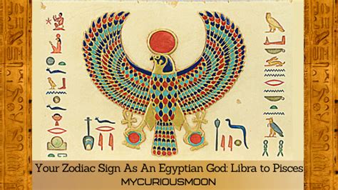 Your Zodiac Sign As Egyptian God: Libra to Pisces mycuriousmoon