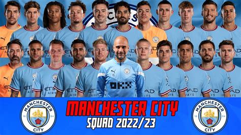 MANCHESTER CITY SQUAD 2022/2023 | OFFICAL | WITH HAALAND, PHILLIPS ...