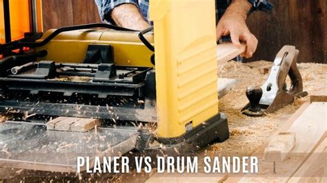 Thickness Planer vs Drum Sander. Which One to Get First?