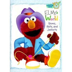 Elmo's World: Shoes, Hats and Jackets: Sesame Street: 9780375804700 ...