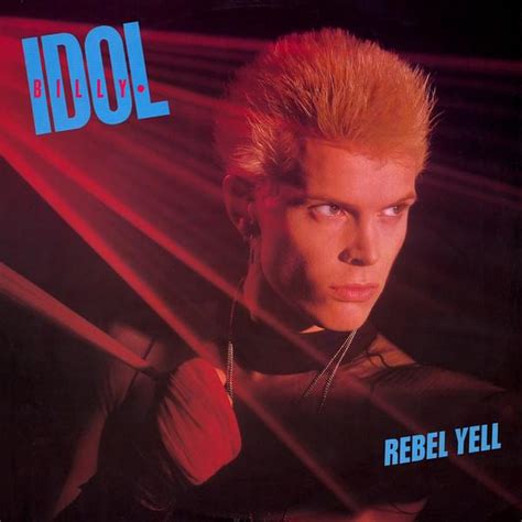 Billy Idol – Rebel Yell Lyrics | Genius Lyrics