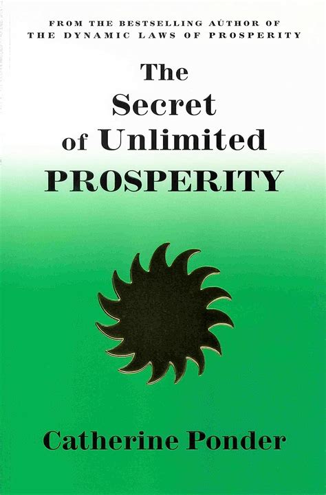 THE SECRET OF UNLIMITED PROSPERITY: Ponder, Catherine: 9780875164199 ...