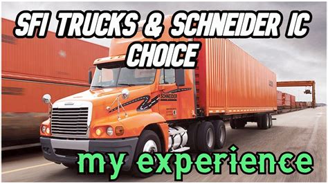 SFI Trucks & Schneider IC Choices - My Experience - YouTube