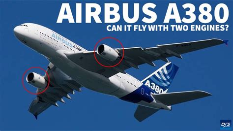 Airbus A380 - Can It Fly With Two Engines? - YouTube