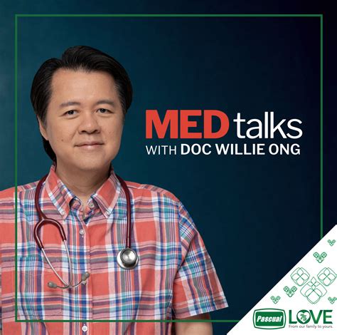 Dr. Willie Ong to share the love via “MEDtalks with Doc Willie Ong” and ...