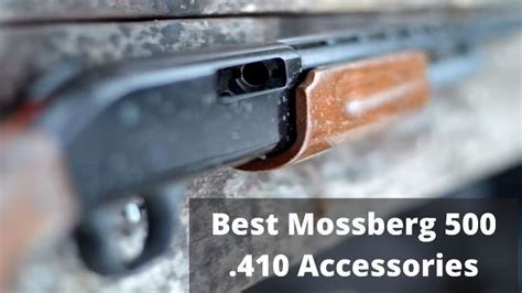 Top 4 Best Mossberg 500 .410 Accessories on The Market Reviews 2021