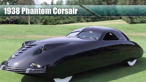 Amazing But Forgotten Concept Cars: 1938 Phantom Corsair - YouTube